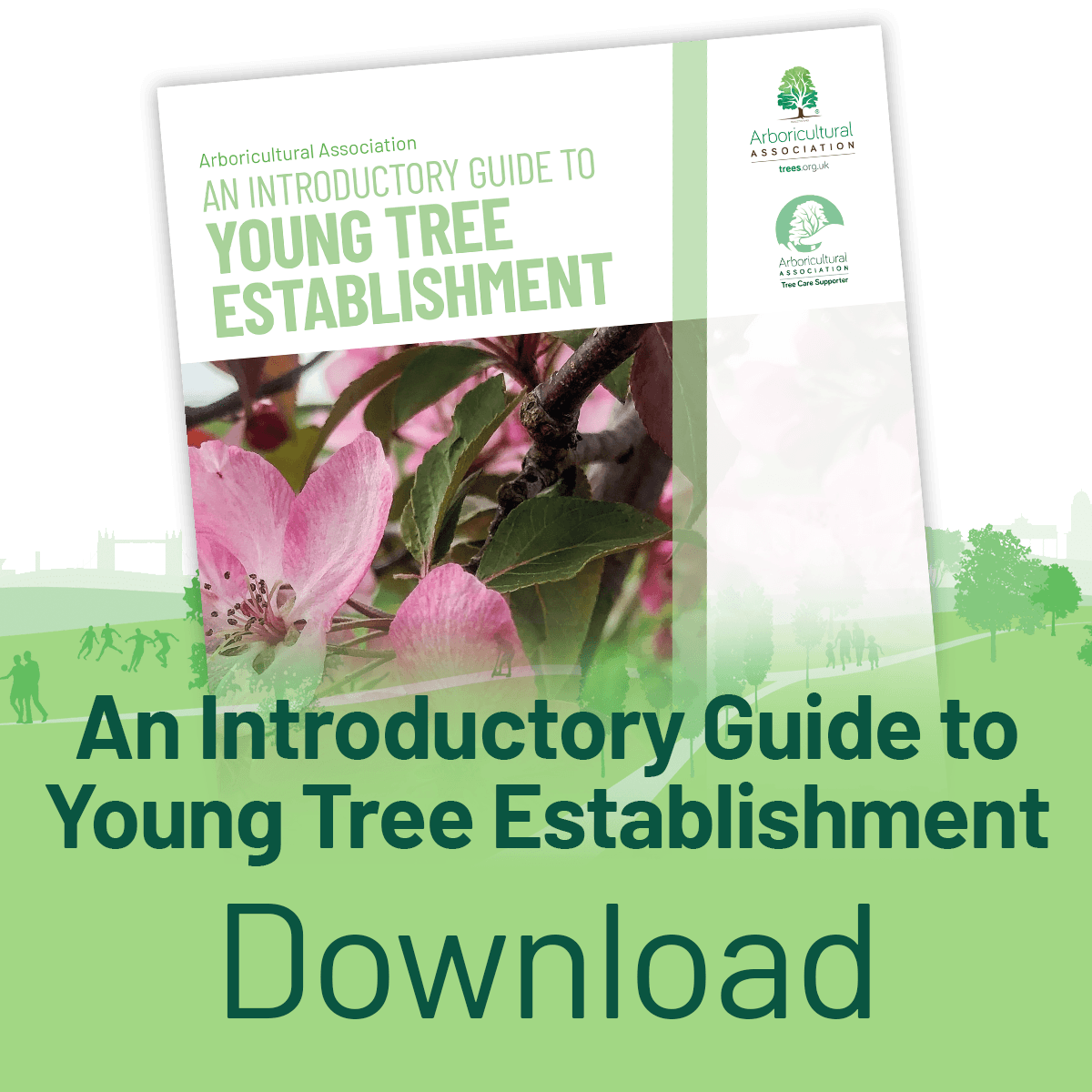 Download the Introductory Guide to Young Tree Establishment